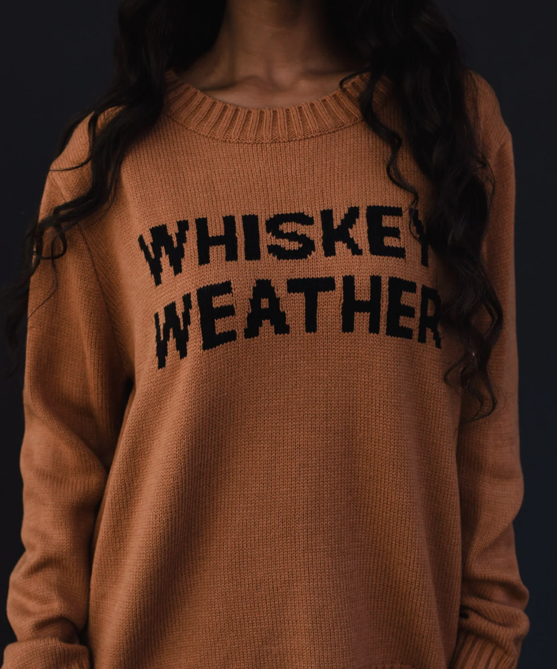 WHISKEY WEATHER SWEATER